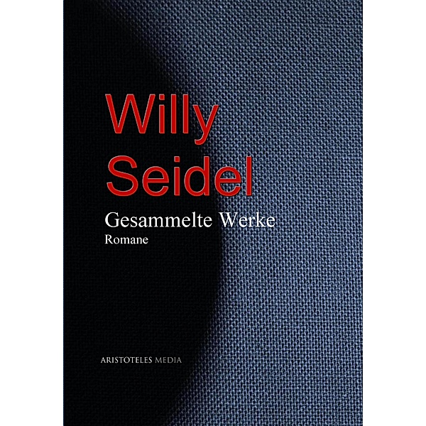 Willy Seidel, Willy Seidel