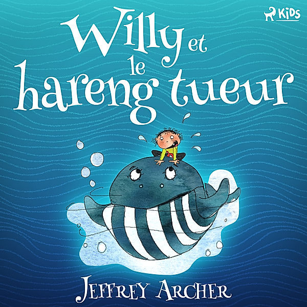Willy series - Willy et le hareng tueur, Jeffrey Archer