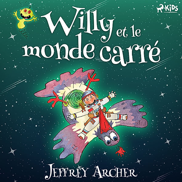 Willy series - Willy et le monde carré, Jeffrey Archer