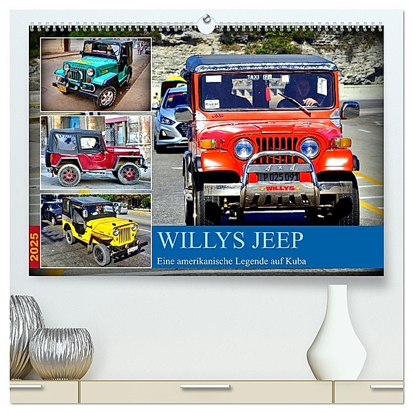 Willys Jeep - Eine amerikanische Legende auf Kuba (hochwertiger Premium Wandkalender 2025 DIN A2 quer), Kunstdruck in Hochglanz, Calvendo, Henning von Löwis of Menar