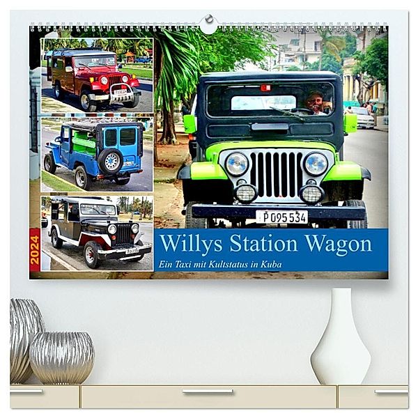 Willys Station Wagon - Ein Taxi mit Kultstatus in Kuba (hochwertiger Premium Wandkalender 2024 DIN A2 quer), Kunstdruck in Hochglanz, Henning von Löwis of Menar