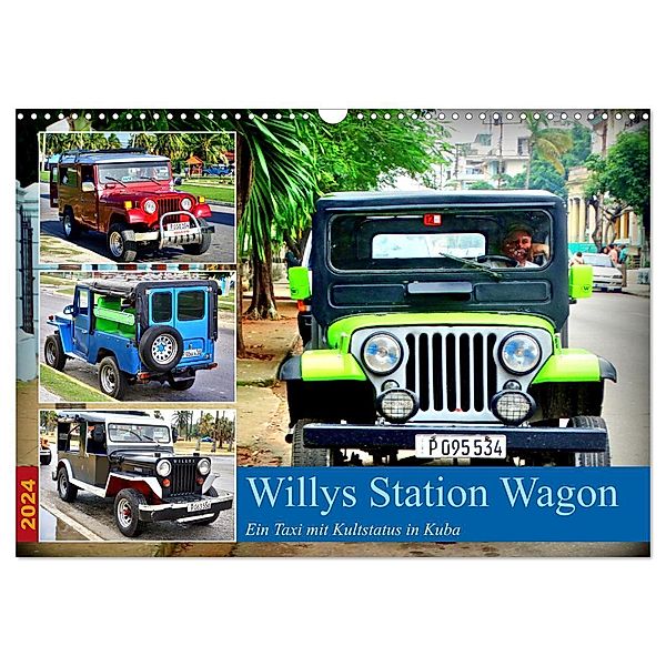Willys Station Wagon - Ein Taxi mit Kultstatus in Kuba (Wandkalender 2024 DIN A3 quer), CALVENDO Monatskalender, Henning von Löwis of Menar