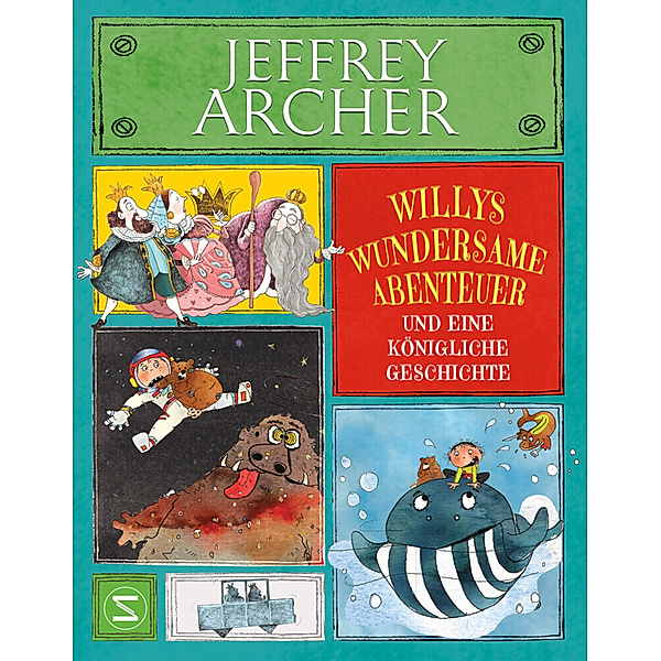 Willys wundersame Abenteuer und eine königliche Geschichte, Jeffrey Archer
