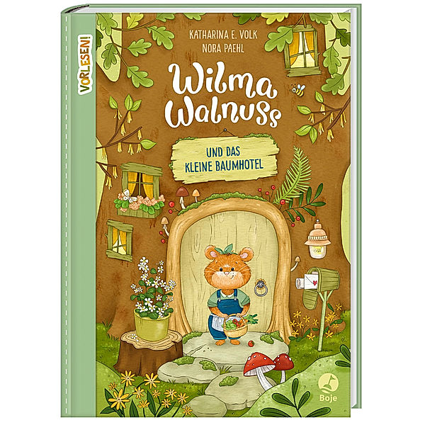 Wilma Walnuss und das kleine Baumhotel / Wilma Walnuss Bd.1, Katharina E. Volk