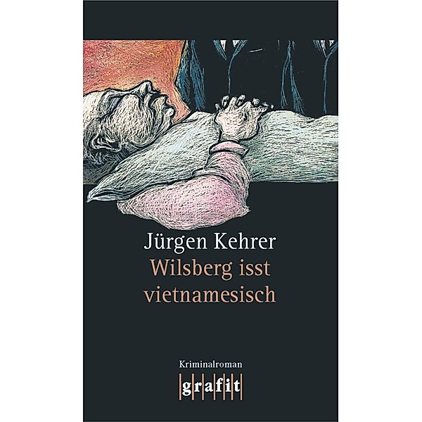 Wilsberg isst vietnamesisch / Wilsberg Bd.13, Jürgen Kehrer