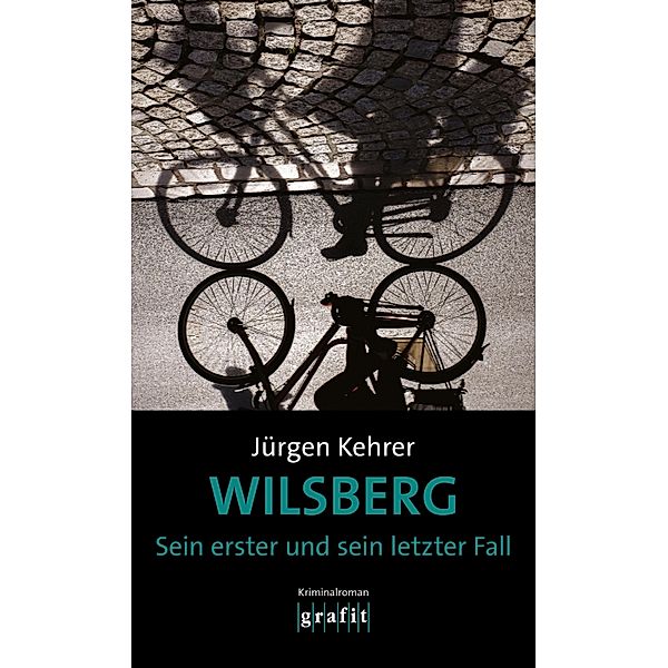 Wilsberg - Sein erster und sein letzter Fall / Wilsberg, Jürgen Kehrer