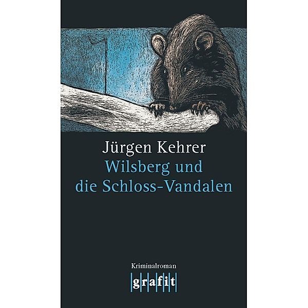 Wilsberg und die Schloss-Vandalen / Wilsberg Bd.12, Jürgen Kehrer