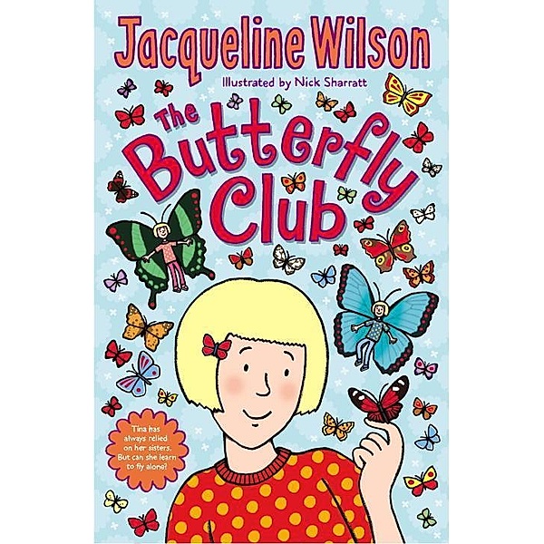 Wilson, J: Butterfly Club, Jacqueline Wilson