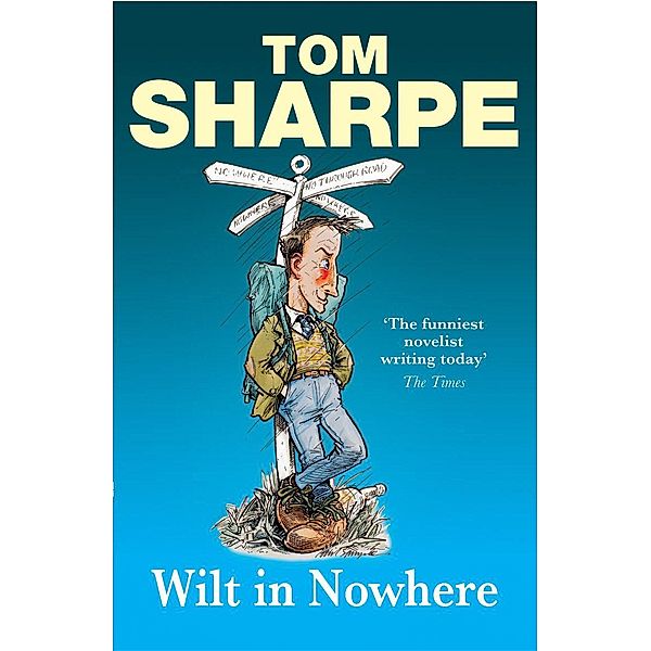 Wilt in Nowhere / Wilt Bd.4, Tom Sharpe