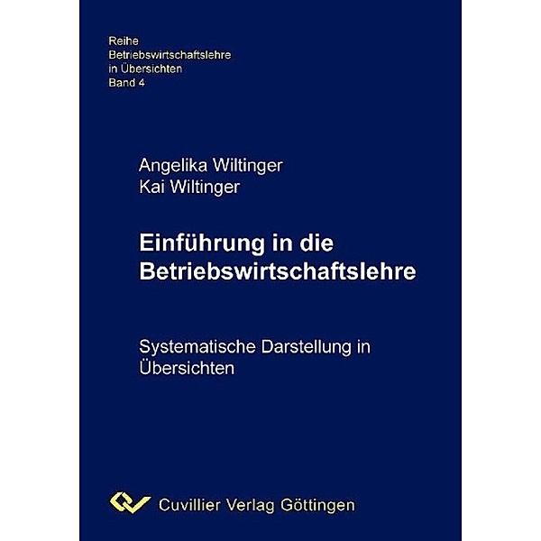 Wiltinger, A: Einführung in die Betriebswirtschaft, Angelika Wiltinger, Kai Wiltinger