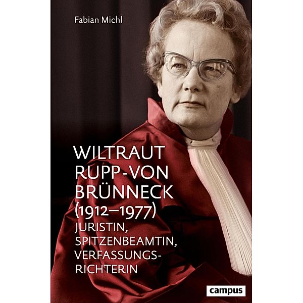 Wiltraut Rupp-von Brünneck (1912-1977), Fabian Michl