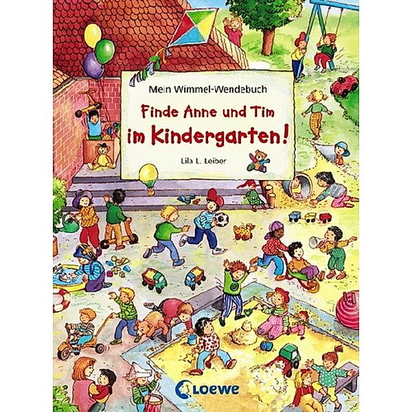 Wimmelbilderbücher / Mein Wimmel-Wendebuch - Finde Anne und Tim im Kindergarten! / Finde Anne und Tim in den Ferien!. Finde Anne und Tim in den Ferien!