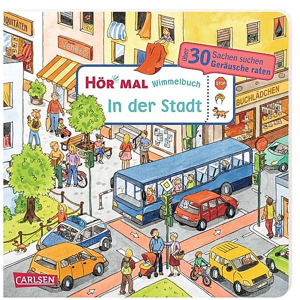 Wimmelbuch: In der Stadt / Hör mal (Soundbuch) Bd.8, Julia Hofmann