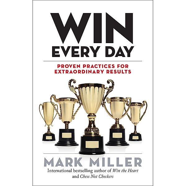 Win Every Day, Mark Miller