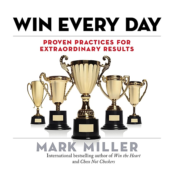Win Every Day, Mark Miller