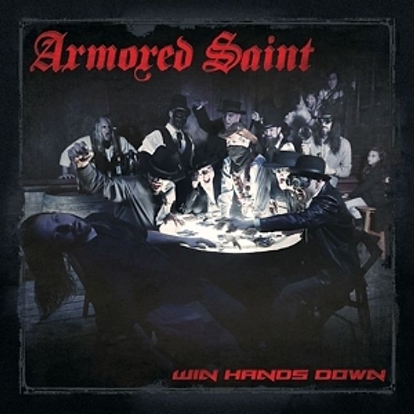 Win Hands Down, Armored Saint