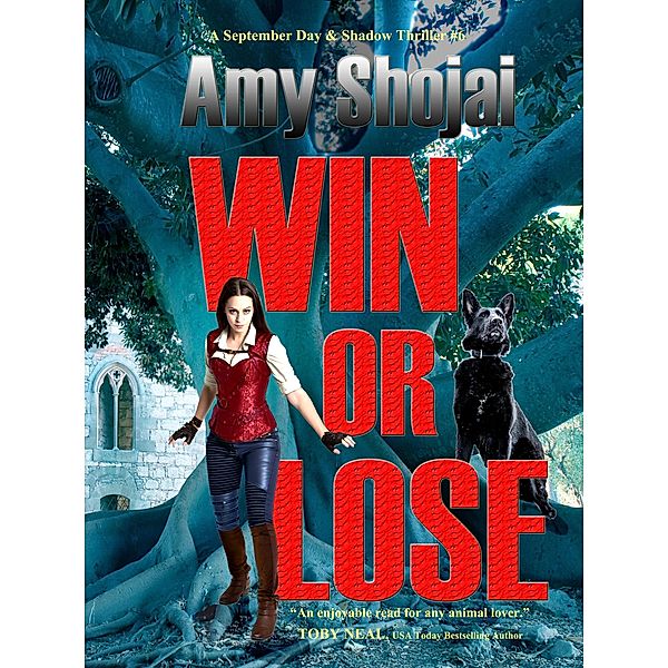 Win Or Lose (September Day & Shadow, #6) / September Day & Shadow, Amy Shojai