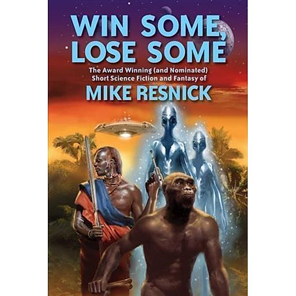Win Some, Lose Some, Mike Resnick