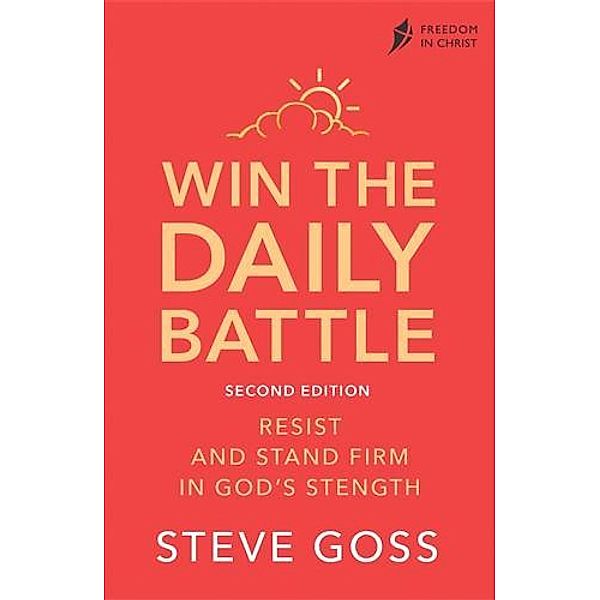 Win the Daily Battle, Second Edition, Steve Goss