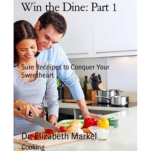 Win the Dine: Part 1, Elizabeth Markel