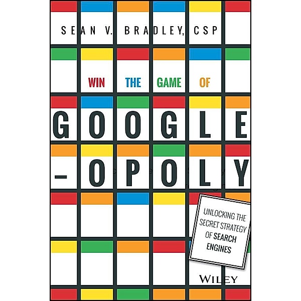 Win the Game of Googleopoly, Sean V. Bradley