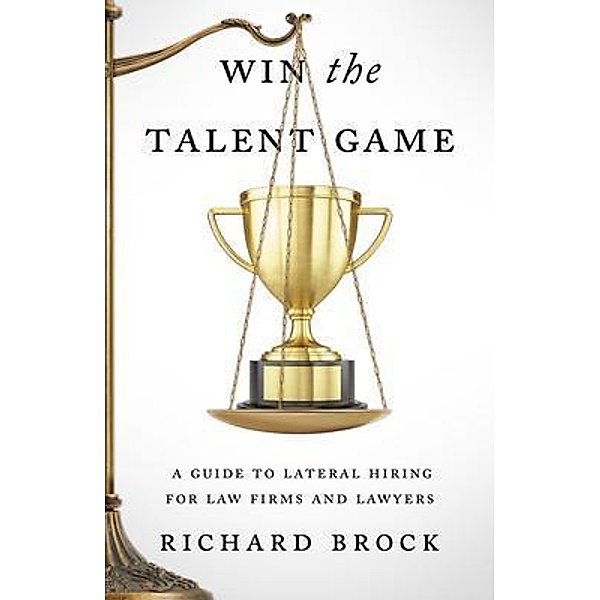 Win the Talent Game, Richard Brock