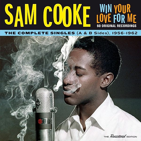 Win Your Love For Me-Complete Singles 1956-62 A, Sam Cooke