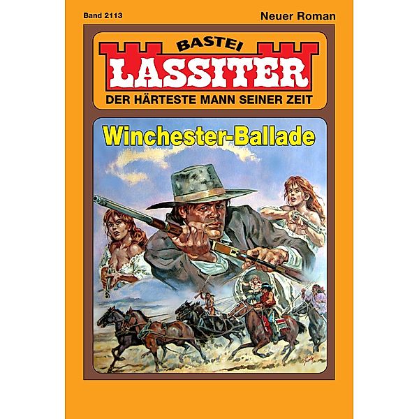 Winchester-Ballade / Lassiter Bd.2113, Jack Slade