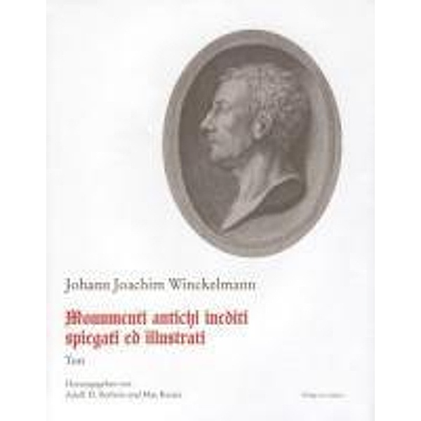 Winckelmann, J: Schriften und Nachlass 6.1, Johann Joachim Winckelmann