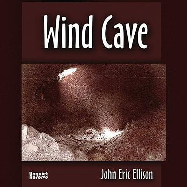 Wind Cave, John Ellison