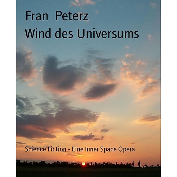 Wind des Universums, Fran Peterz