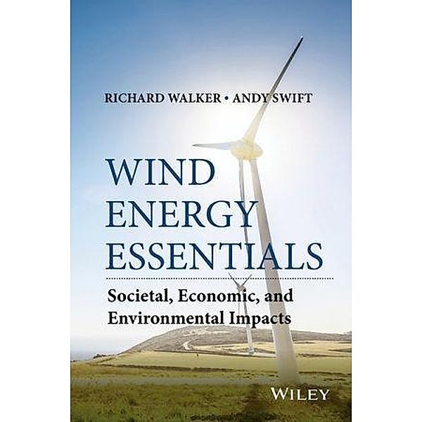 Wind Energy Essentials, Richard P. Walker, Andrew Swift