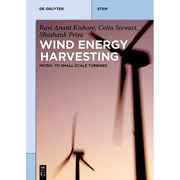 Wind Energy Harvesting, Ravi Kishore, Shashank Priya, Colin Stewart