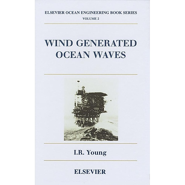 Wind Generated Ocean Waves, I. R. Young