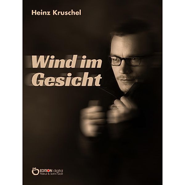 Wind im Gesicht, Heinz Kruschel