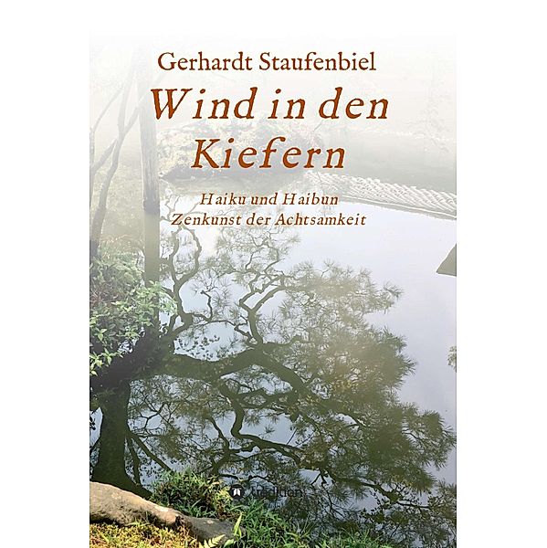 Wind in den Kiefern, Gerhardt Staufenbiel