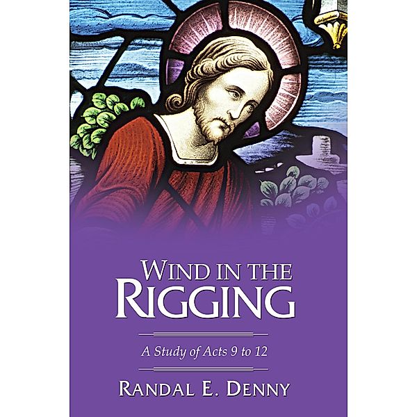 Wind in the Rigging, Randal Earl Denny