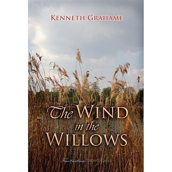 Wind in the Willows, Kenneth Grahame