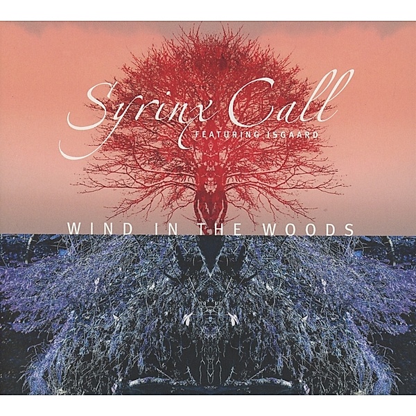 Wind In The Woods, Syrinx Call