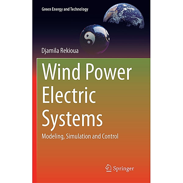 Wind Power Electric Systems, Djamila Rekioua
