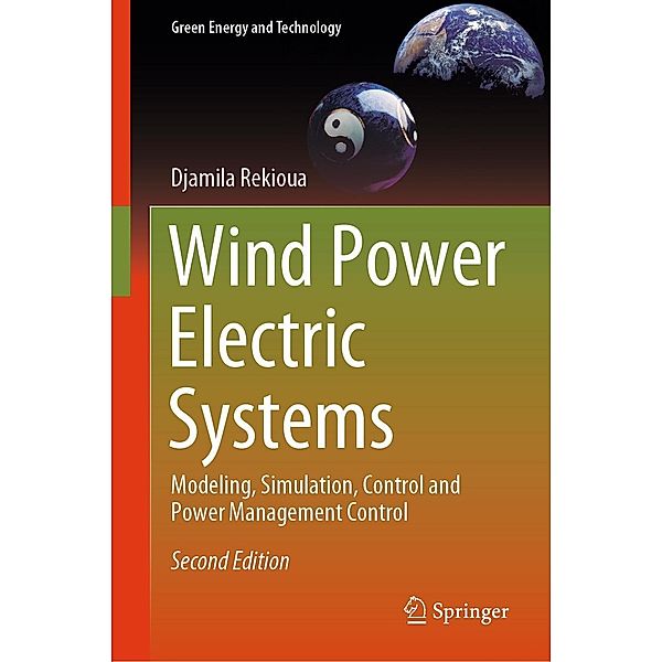 Wind Power Electric Systems / Green Energy and Technology, Djamila Rekioua