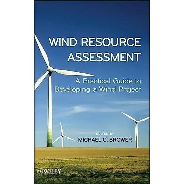 Wind Resource Assessment, Michael Brower