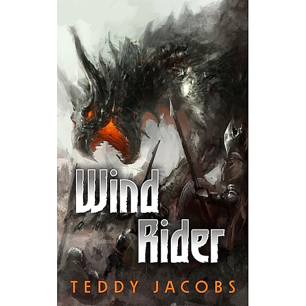 Wind Rider (Return of the Dragons, #2) / Return of the Dragons, Teddy Jacobs