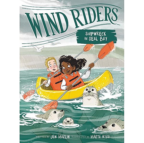 Wind Riders #3: Shipwreck in Seal Bay / Wind Riders Bd.3, Jen Marlin
