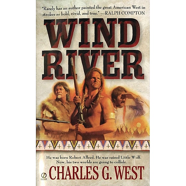 Wind River, Charles G. West