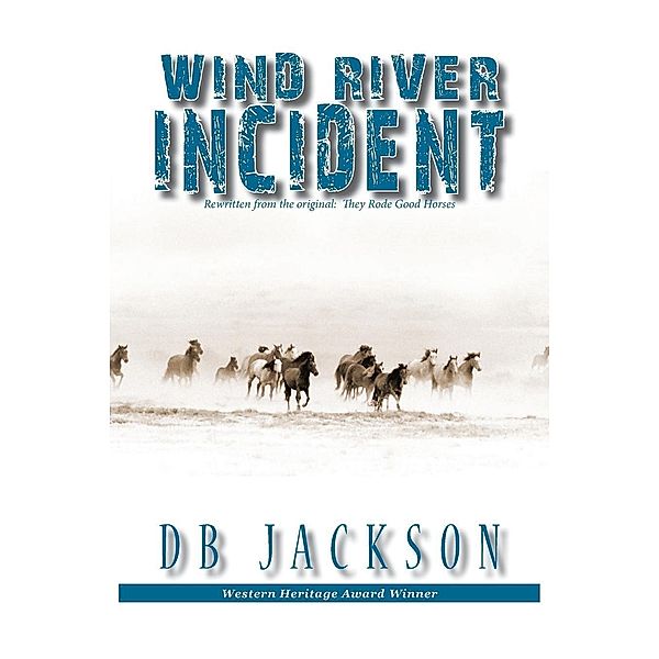 Wind River Incident / Irongate Books, Db Jackson