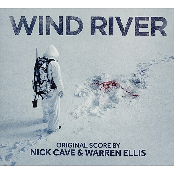Wind River (Original Motion Picture Soundtrack), Nick Cave, Ellis Warren