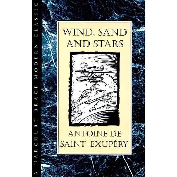 Wind, Sand and Stars, Antoine de Saint-Exupery