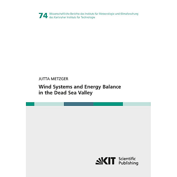 Wind Systems and Energy Balance in the Dead Sea Valley, Jutta Metzger