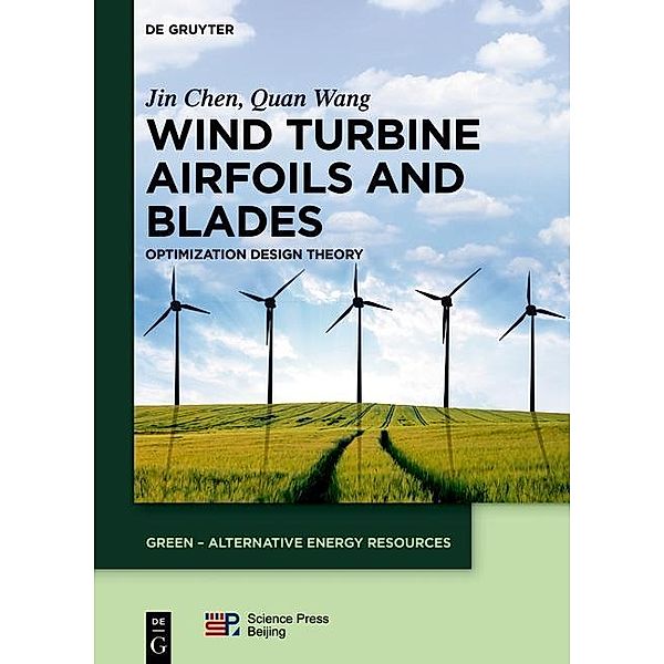 Wind Turbine Airfoils and Blades / GREEN - Alternative Energy Resources Bd.3